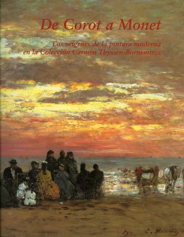 De Corot a Monet. Los orígenes de la pintura moderna en la Colección  Carmen Thyssen-Bornemisza