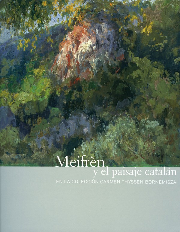 Meifrèn y el paisaje catalán en la Colección Carmen Thyssen-Bomemisza